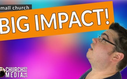 justin nava looking up in surprise with small font saying small church and large font saying big impact